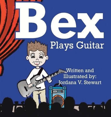Bex Plays Guitar - Jordana V Stewart