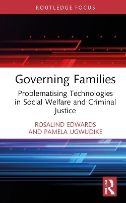 Governing Families - Rosalind Edwards, Pamela Ugwudike