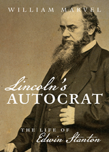 Lincoln's Autocrat -  William Marvel