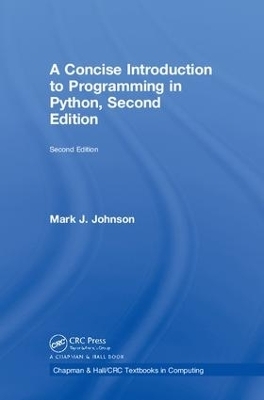 A Concise Introduction to Programming in Python - Mark J. Johnson