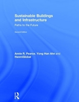 Sustainable Buildings and Infrastructure - Pearce, Annie R.; Ahn, Yong Han; HanmiGlobal Co, Ltd