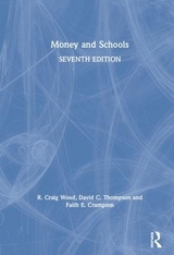 Money and Schools - Wood, R. Craig; Thompson, David C.; Crampton, Faith E.