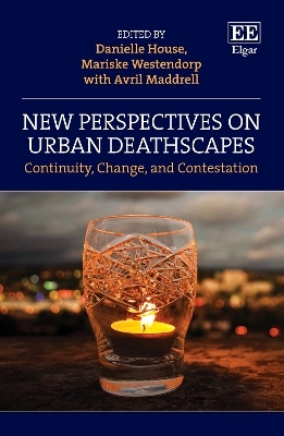 New Perspectives on Urban Deathscapes - 