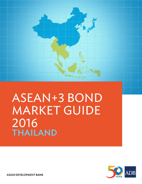 ASEAN+3 Bond Market Guide 2016 Thailand -  Asian Development Bank