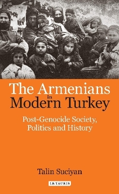 The Armenians in Modern Turkey - Dr Talin Suciyan