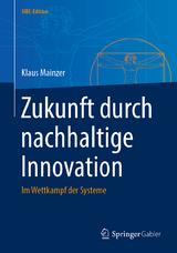 Zukunft durch nachhaltige Innovation - Klaus Mainzer
