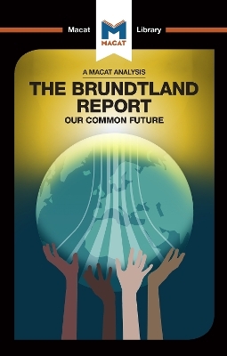 An Analysis of The Brundtland Commission's Our Common Future - Ksenia Gerasimova