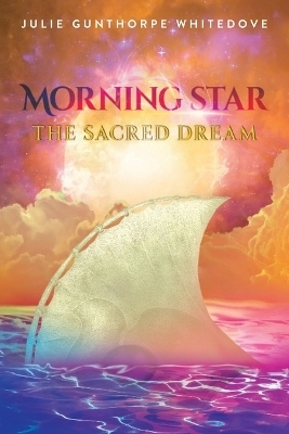 Morning Star - Julie Gunthorpe Whitedove