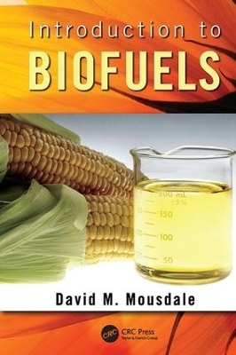 Introduction to Biofuels - David M. Mousdale