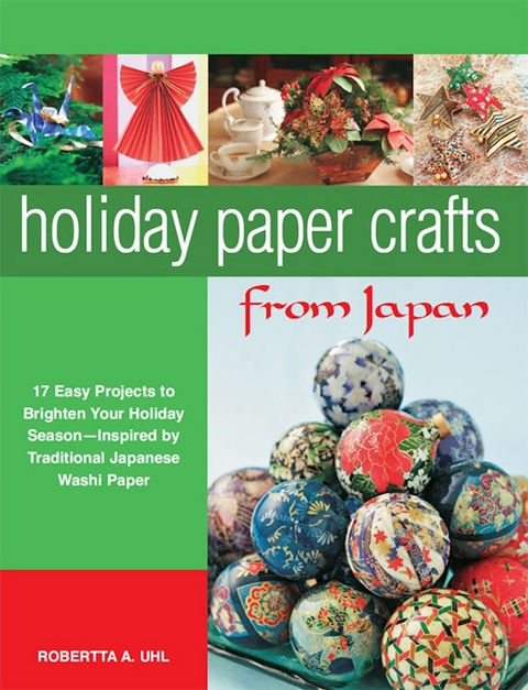 Holiday Paper Crafts from Japan - Robertta A. Uhl