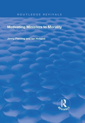 Motivating Ministers to Morality - Ian Holland