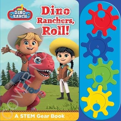 Dino Ranch: Dino Ranchers, Roll! a Steam Gear Sound Book -  Pi Kids