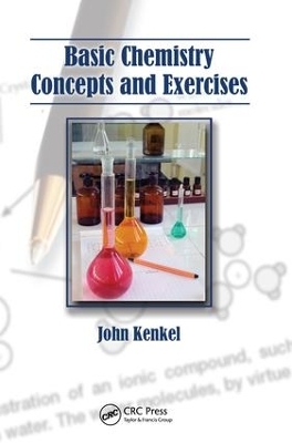 Basic Chemistry Concepts and Exercises - John Kenkel