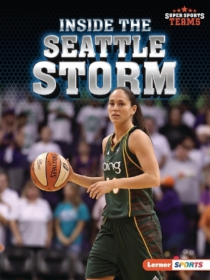 Inside the Seattle Storm - Anne E Hill