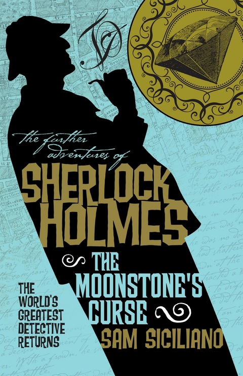 Further Adventures of Sherlock Holmes - The Moonstone's Curse -  Sam Siciliano