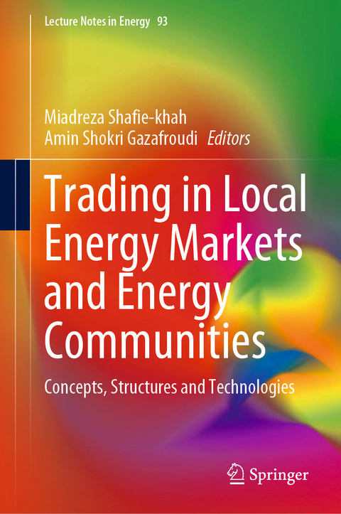Trading in Local Energy Markets and Energy Communities - 