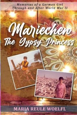 Mariechen- The Gypsy Princess - Maria Reule Woelfl