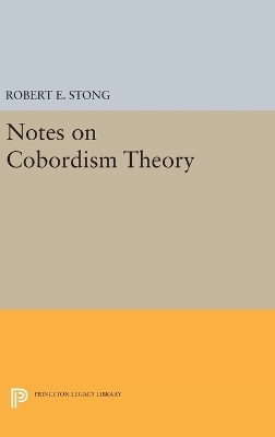 Notes on Cobordism Theory - Robert E. Stong