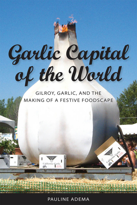 Garlic Capital of the World -  Pauline Adema
