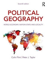 Political Geography - Flint, Colin; Taylor, Peter J.; Taylor, Peter