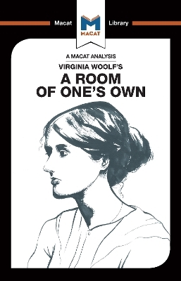 An Analysis of Virginia Woolf's A Room of One's Own - Tim Smith-Laing, Fiona Robinson