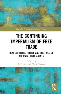 The Continuing Imperialism of Free Trade - 