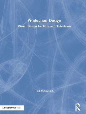 Production Design - Peg McClellan