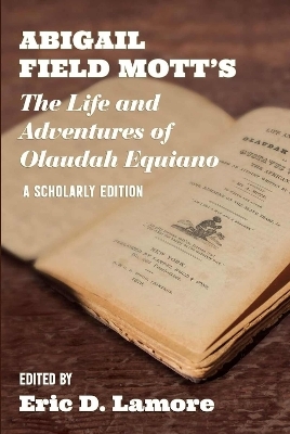 Abigail Field Mott's The Life and Adventures of Olaudah Equiano - 