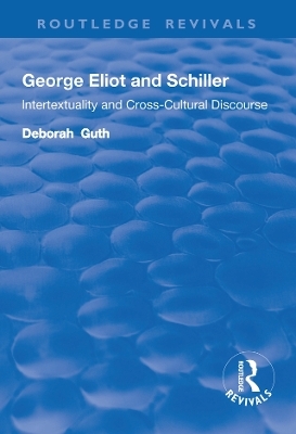 George Eliot and Schiller - Deborah Guth