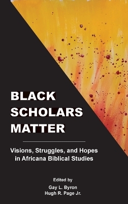 Black Scholars Matter - Gay Byron  L.