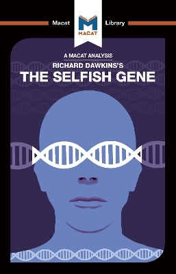 An Analysis of Richard Dawkins's The Selfish Gene - Nicola Davis