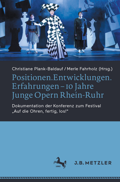 Positionen.Entwicklungen.Erfahrungen – 10 Jahre Junge Opern Rhein-Ruhr - 