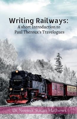 Writing Railways - Dr Neema