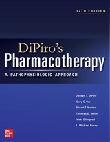 DiPiro's Pharmacotherapy: A Pathophysiologic Approach - DiPiro, Joseph; Yee, Gary; Haines, Stuart T.; Nolin, Thomas D.; Ellingrod, Vicki