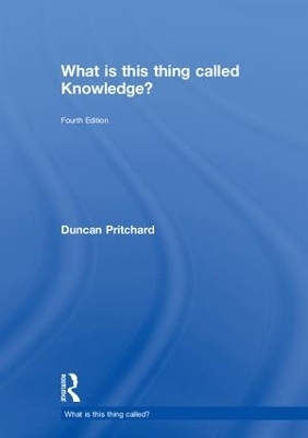 What is this thing called Knowledge? - Duncan Pritchard