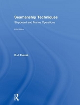 Seamanship Techniques - House, D.J.