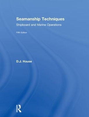 Seamanship Techniques - D.J. House