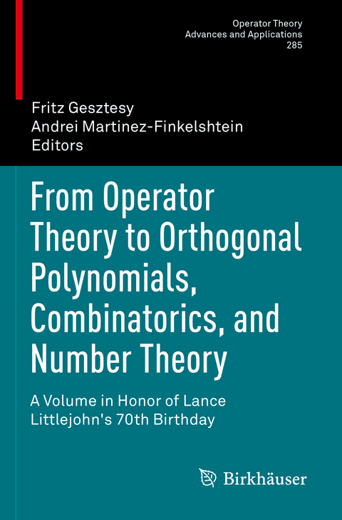 From Operator Theory to Orthogonal Polynomials, Combinatorics, and Number Theory - 