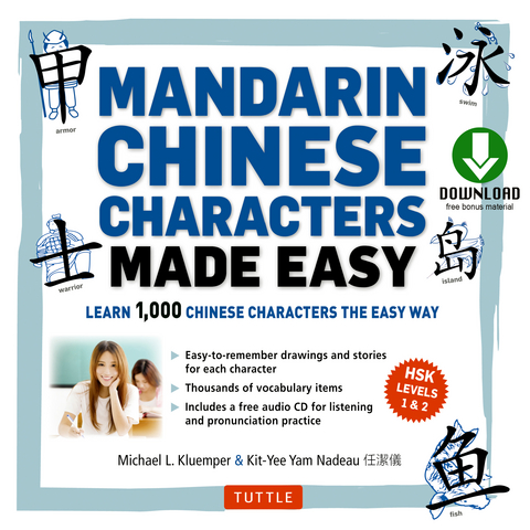 Mandarin Chinese Characters Made Easy - Michael L. Kluemper, Kit-Yee Nam Nadeau