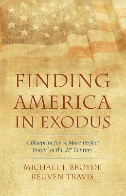Finding America in Exodus - Michael J Broyde, Reuven Travis
