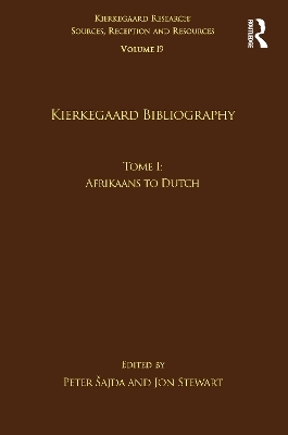 Volume 19, Tome I: Kierkegaard Bibliography - 