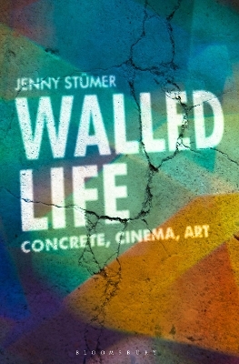 Walled Life - Jenny Stümer