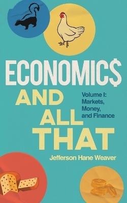 Economics and All That - Jefferson Hane Weaver