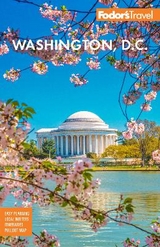 Fodor's Washington, D.C. - Fodor's Travel Guides