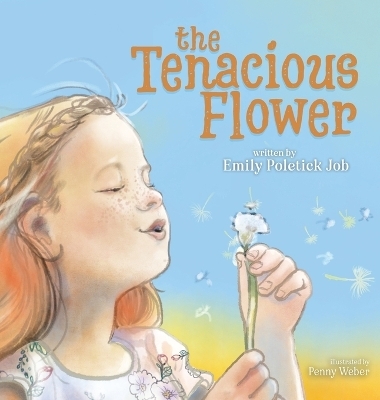 The Tenacious Flower - Emily Poletick Job