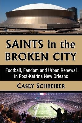 Saints in the Broken City - Casey Schreiber