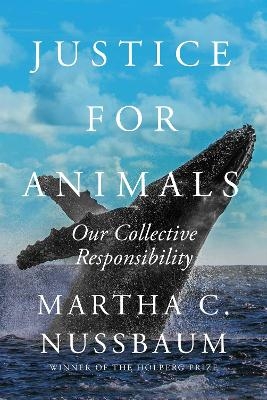 Justice for Animals - Martha C. Nussbaum