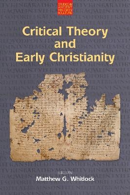 Critical Theory and Early Christianity - 