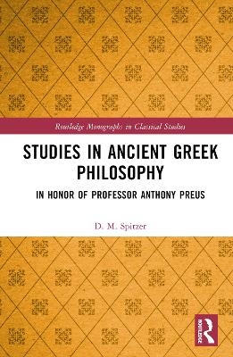 Studies in Ancient Greek Philosophy - D. M. Spitzer