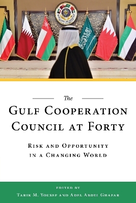 The Gulf Cooperation Council at Forty - 